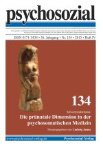 psychosozial 134: Die pränatale Dimension in der psychosomatischen Medizin