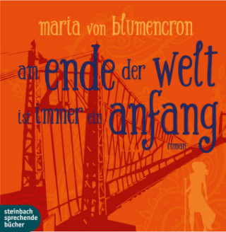 Blumencron, M: Am Ende der Welt ist immer ein Anfang/MP3-CD