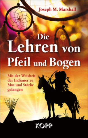 Die Lehren von Pfeil und Bogen