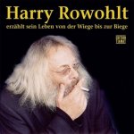 Harry Rowohlt erzählt sein Leben von der Wiege bis zur Biege