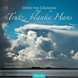 Trutz, Blanke Hans