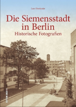 Die Siemensstadt in Berlin