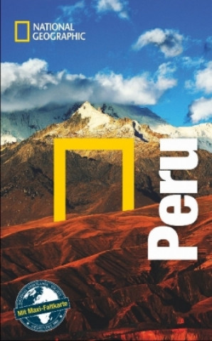 NATIONAL GEOGRAPHIC Reiseführer Peru mit Maxi-Faltkarte