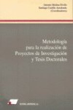 Metodología para la realización de proyectos de investigación y tesis doctorales