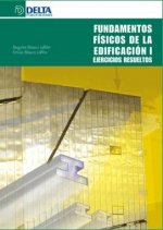 Fundamentos físicos de la edificación : ejercicios resueltos