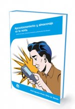 Aprovisionamiento y almacenaje en la venta: Gestión de stocks, control de inventarios y distribución del almacén
