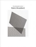 Photographic Work of Robin Broadbent