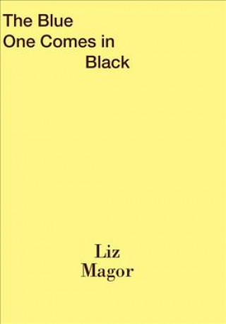 LIZ MAGOR THE BLUE 1 COMES IN