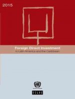 Foreign Direct Investment in Latin America and the Caribbean: 2015