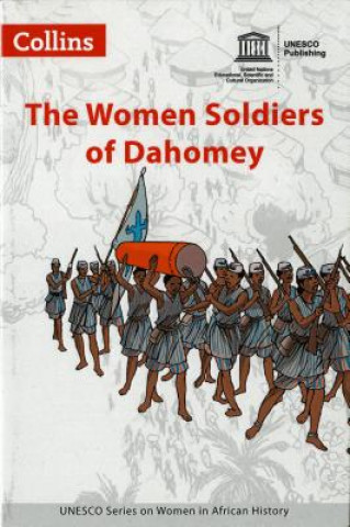 Women Soldiers of Dahomey (The)
