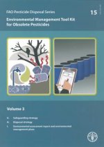 Environmental Management Tool Kit for Obsolete Pesticides - Vol. 3: Fao Pesticide Disposal Series No. 15