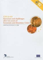 EMU@10: Successes and Challenges After Ten Years of Economic and Monetary Union