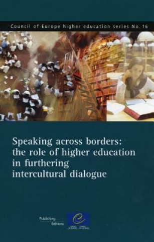 Speaking Across Borders: The Role of Higher Education in Furthering Intercultural Dialogue