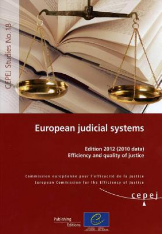 European Judicial Systems: Efficiency and Quality of Justice