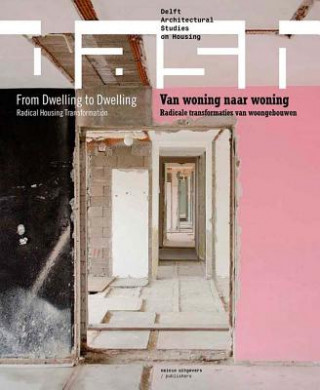 Dash 14: From Dwelling to Dwelling: Radical Housing Transformation