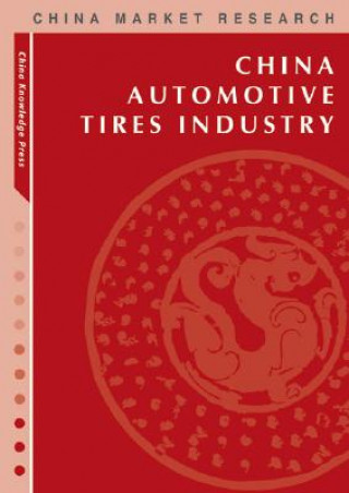 China Automotive Tire Industry: Market Research Reports