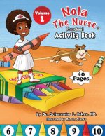 Nola The Nurse(R) Preschool Activity Book