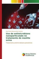 Uso de antimicrobiano nanoparticulado no tratamento de mastite ovina