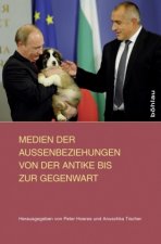 Medien der Außenbeziehungen von der Antike bis zur Gegenwart