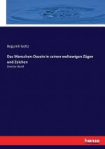 Menschen-Dasein in seinen weltewigen Zugen und Zeichen