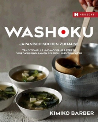 Washoku - Japanisch kochen zuhause