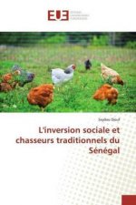 L'inversion sociale et chasseurs traditionnels du Sénégal