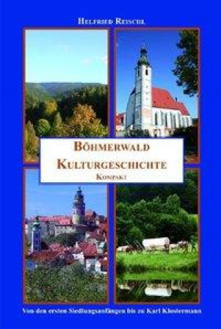 Böhmerwald Kulturgeschichte kompakt