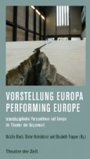 Vorstellung Europa - Performing Europe