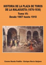 Historia de la Plaza de Toros de la Malagueta VI: Desde 1907 hasta 1910