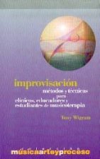 Improvisación : métodos, técnicas para clínicos, educadores y estudiantes de musicoterapia