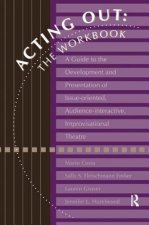 Acting Out: The Workbook