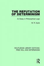 Refutation of Determinism