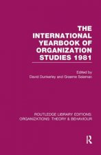 International Yearbook of Organization Studies 1981 (RLE: Organizations)