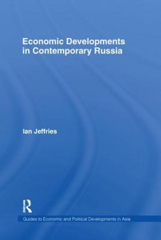 Economic Developments in Contemporary Russia