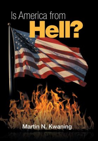 Is America from Hell?