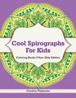 Cool Spirographs For Kids - Coloring Books 9 Year Olds Edition