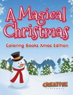 Magical Christmas - Coloring Books Xmas Edition