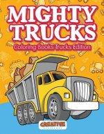 Mighty Trucks Coloring Books Trucks Edition
