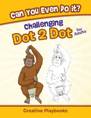 Can You Even Do It? Challenging Dot 2 Dot for Adults
