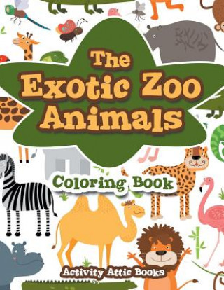 Exotic Zoo Animals Coloring Book