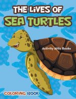 Lives of Sea Turtles Coloring Book
