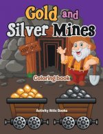 Gold and Silver Mines Coloring Book
