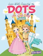 Learn While Connecting the Dots for Girls Only Activity Book