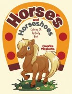 Horses and Horseshoes Coloring & Activity Book