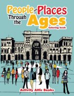 People and Places Through the Ages Coloring Book