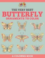 Very Best Butterfly Ornaments to Color, a Coloring Book