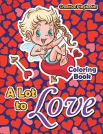 Lot to Love Coloring Book
