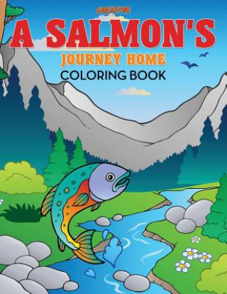 Salmon's Journey Home Coloring Book