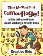 Masters of Camouflage! a Kid's Ultimate Hidden Object Challenge Activity Book