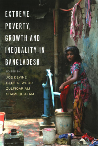 Extreme Poverty, Growth and Inequality in Bangladesh